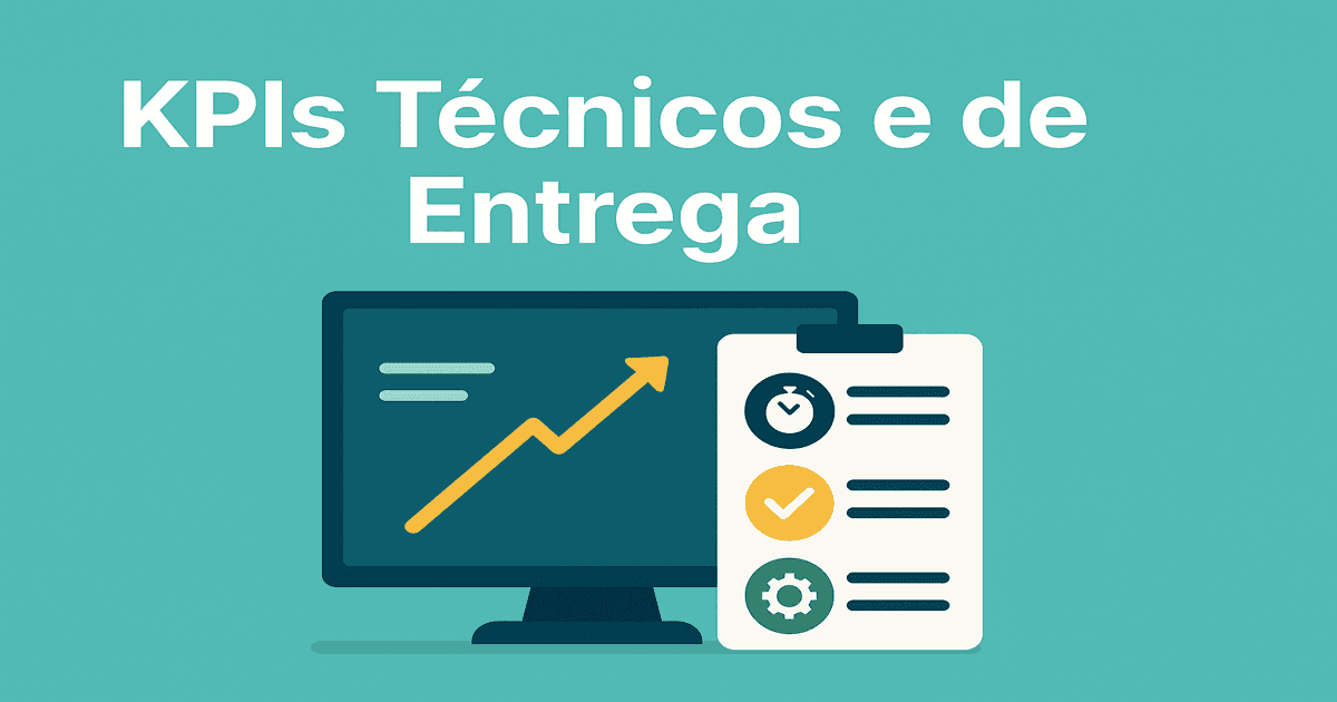 KPIs Técnicos e de Entrega
